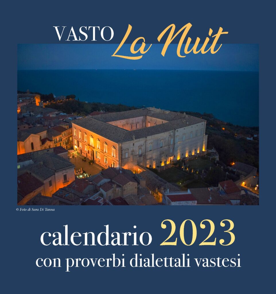 "Vasto la nuit", il primo calendario sulla città interamente 'by night' con proverbi dialettali 2 vasto la nuit