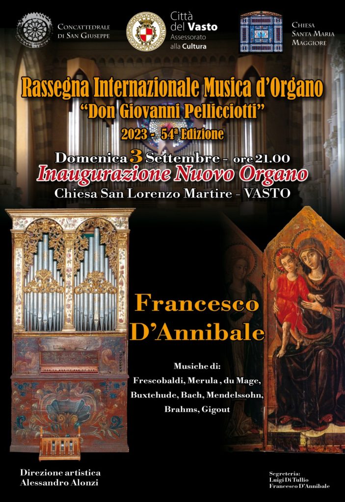 Il vastese Francesco D'Annibale inaugura il nuovo organo della chiesa di San Lorenzo 8 locandina cattedrale san giuseppe