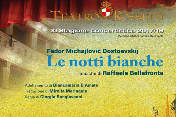 locandina notti bianche teatro rossetti.h